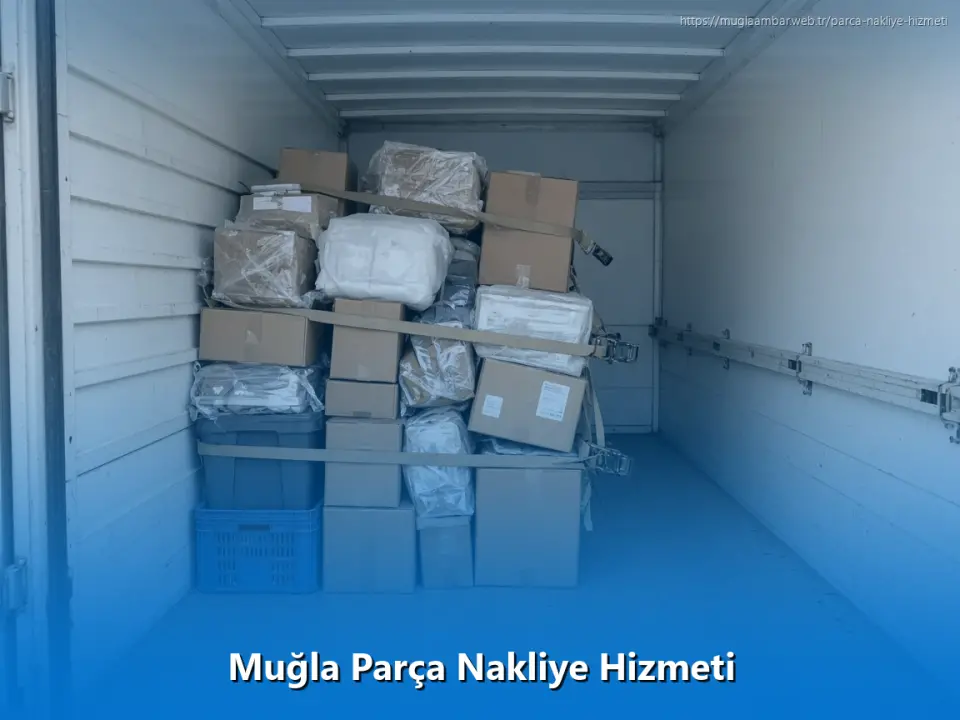 Muğla Parça Nakliye Hizmeti