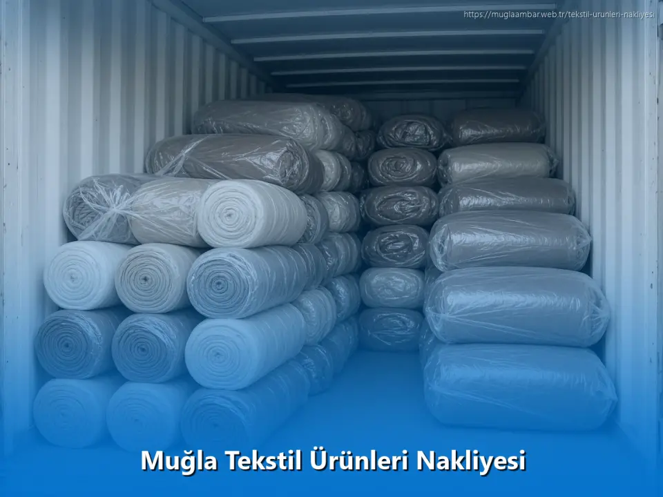 Muğla Tekstil Ürünleri Nakliyesi